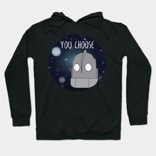 You Choose - Iron Giant Hoodie